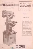 Clausing Nos. 8520 & 8525, Vertical Milling Machine, Instruct & Parts Manual